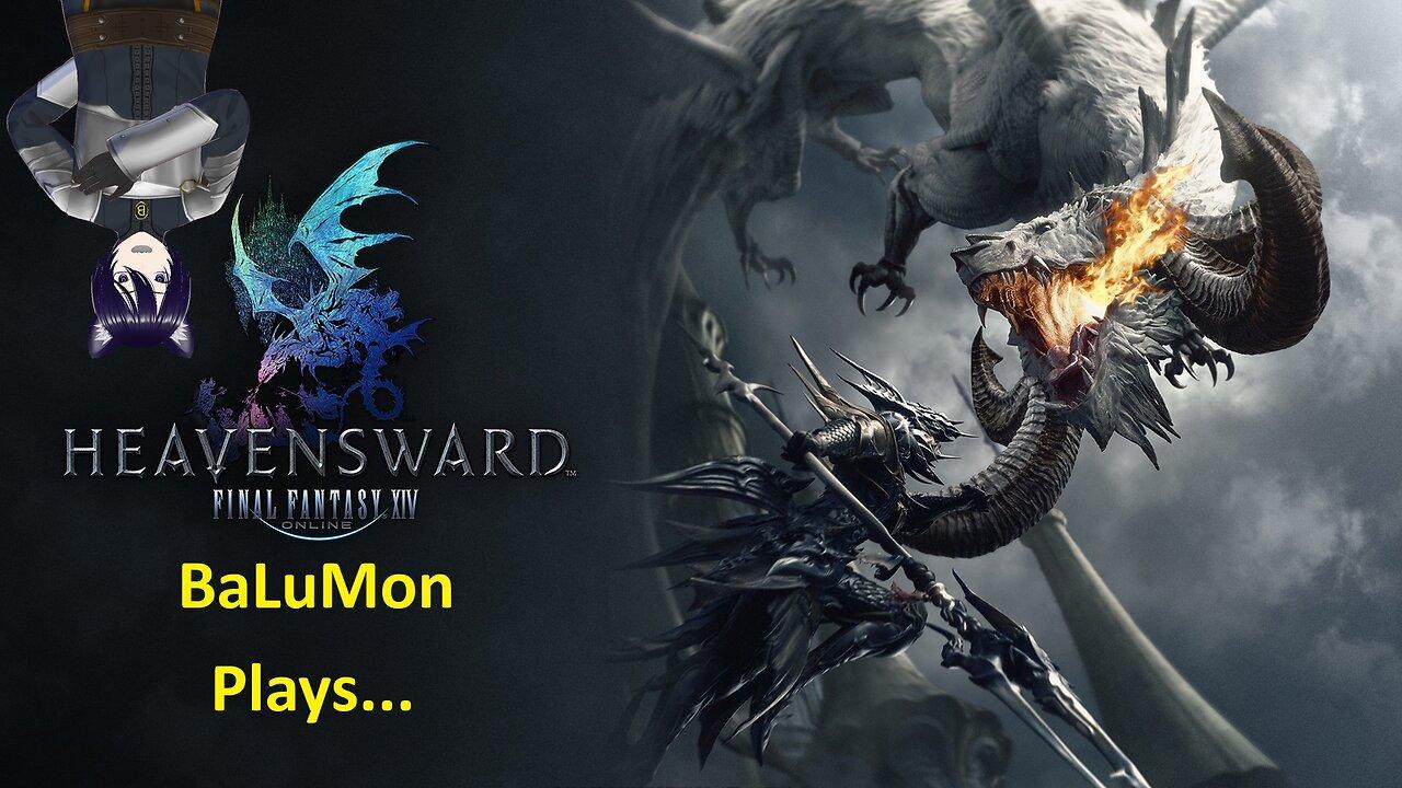 [VRumbler] BaLuMon PLAYS FF14 Heavensward #5