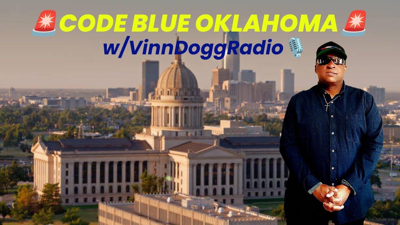 🚨CODE BLUE #OKLAHOMA 🚨