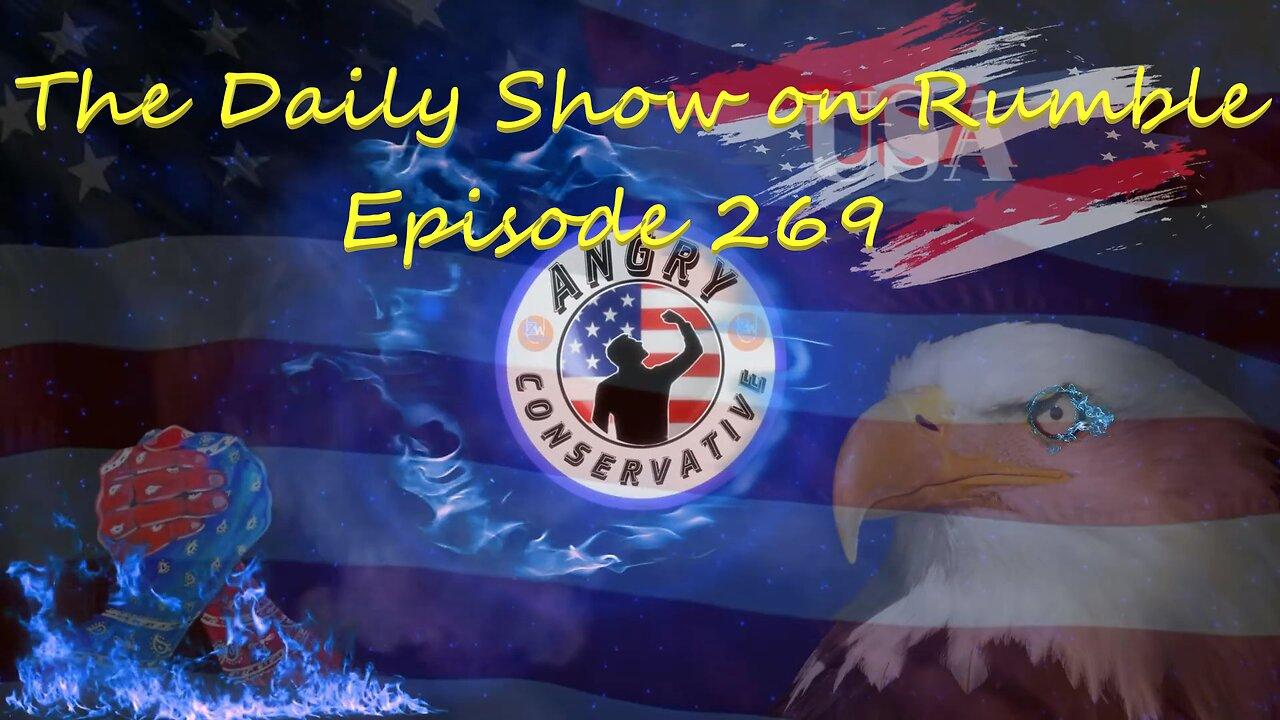 The Daily Show with the Angry Conservative - Episode 269