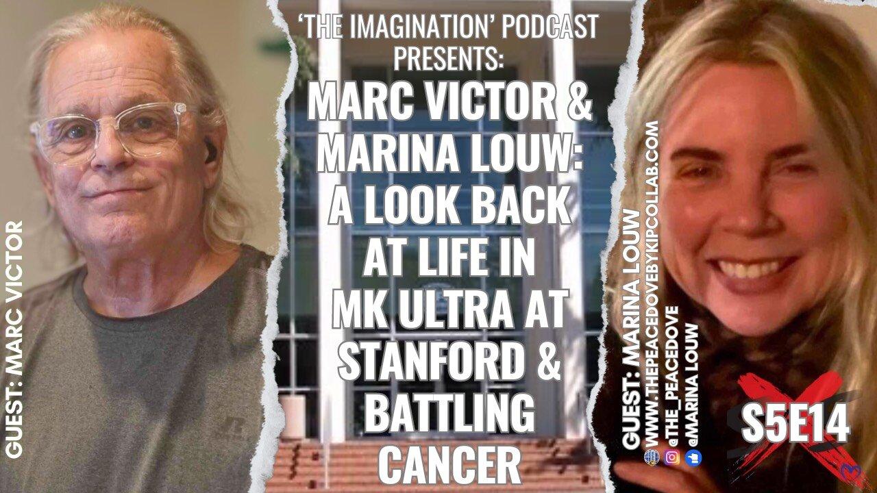 S4E14 | Marc Victor & Marina Louw - A Look Back at Life in MK ULTRA at Stanford & Battling Cancer