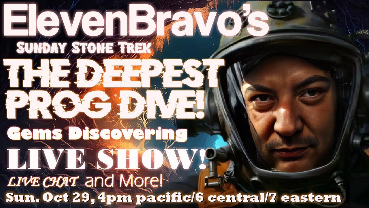 ElevenBravo's Sunday Stone Trek Time - Progressive Rock, Live Chat, and More! 09-29-2024