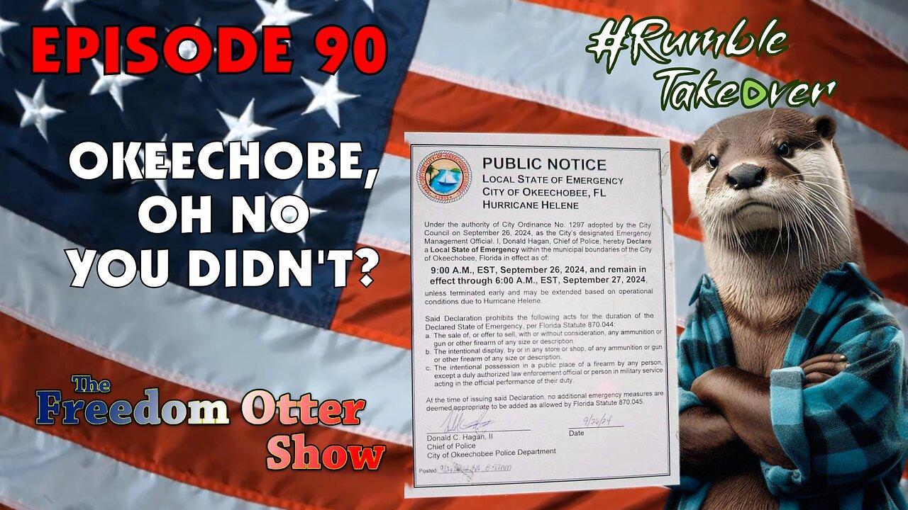 Episode 90 : Okeechobee, Oh No You Didn't?