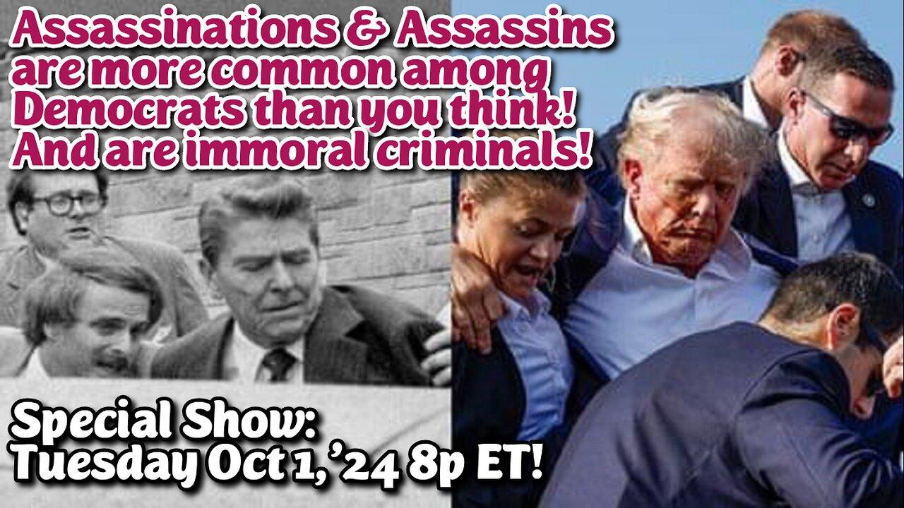 LIVE! Tues.Oct.1,'24 8p ET: ..5 Harris/Soros hired Assassination Teams target Trump, very commonplace among Democrats, as t