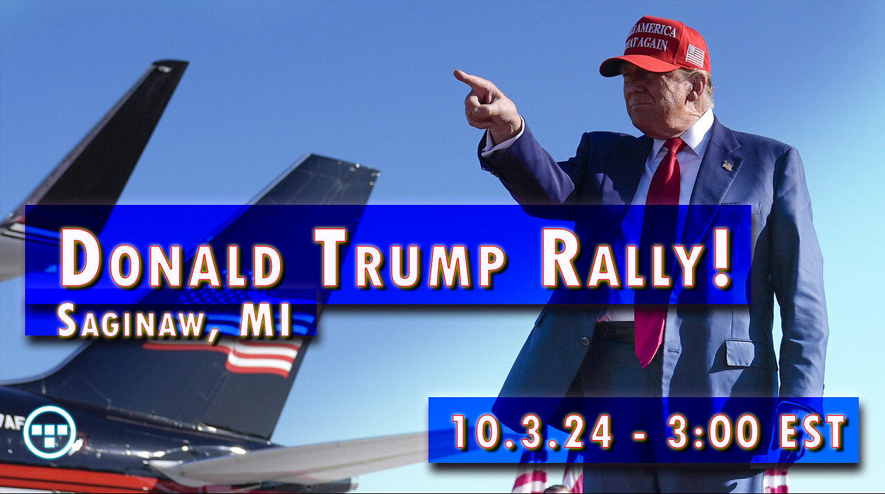 LIVE: President Donald Trump Rally in Saginaw, MI - 10/3/24 3:00 EST