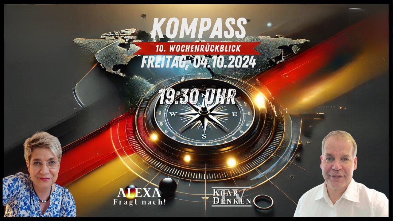 🔴💥LIVE | KOMPASS   10. Wochenrückblick mit Alexa und Stefan💥