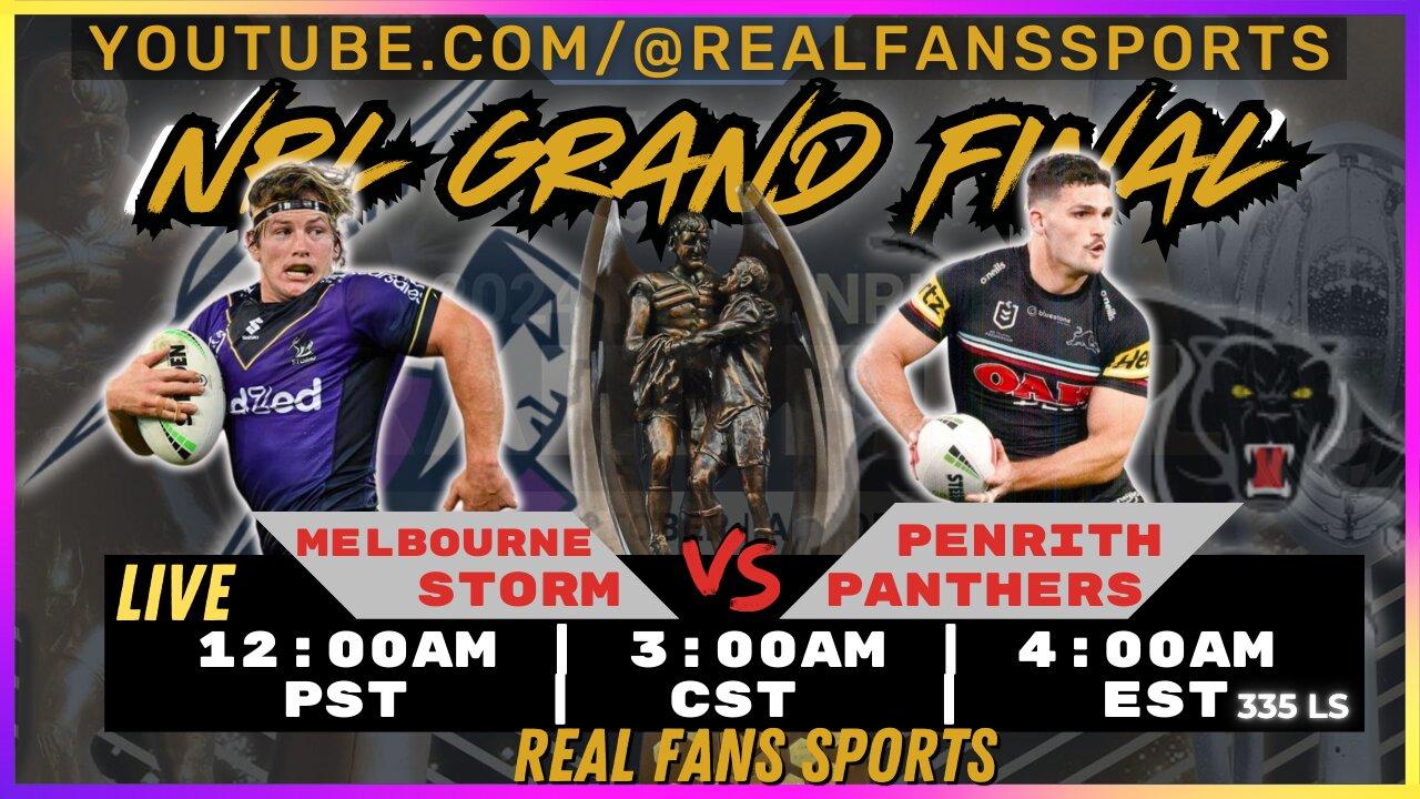 NRL GRAND FINAL 2024 | MELBOURNE STORM vs PENRITH PANTHERS |LIVE WATCH-PARTY | REAL FANS SPORTS