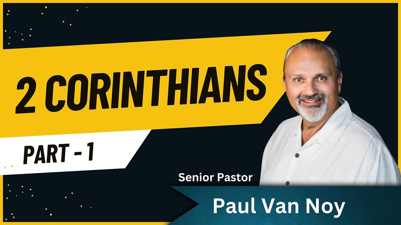 1 Corinthians 2 Part 1 | Pastor Paul Van Noy | 10/06/24 LIVE