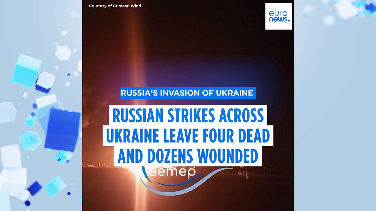 Russian strikes across Ukraine leave four dead and dozens wounded