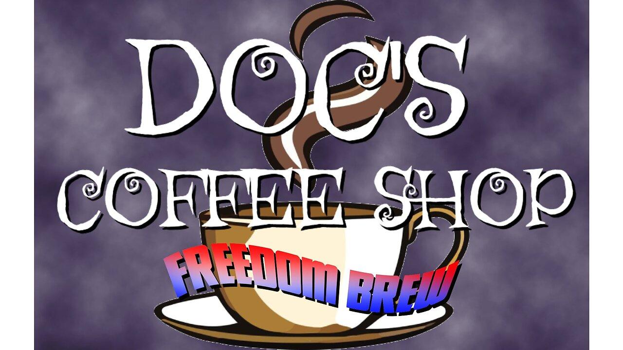 Doc's Coffee Shop, FREEDOM BREW! E2