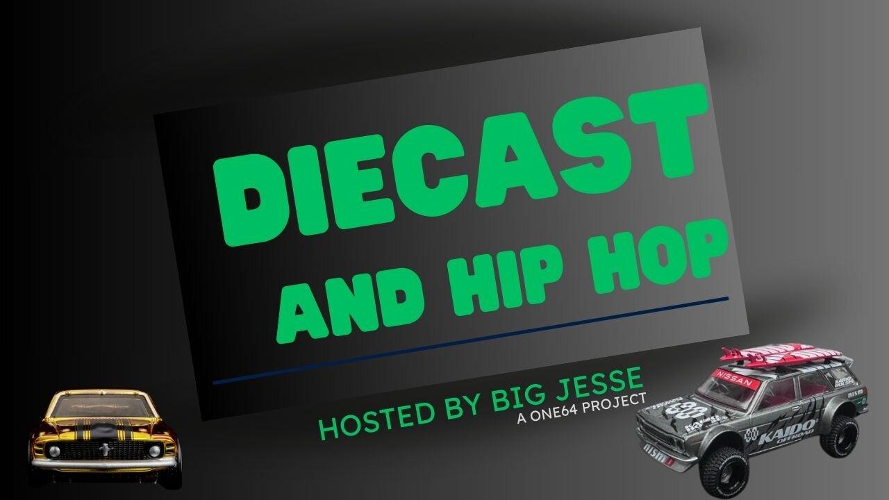 Diecast And Hip Hop: Session 2