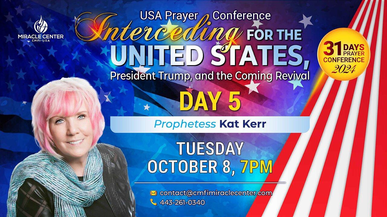 31 Days USA Prayer For President Trump: Day 5 // Prophetess Kat Kerr