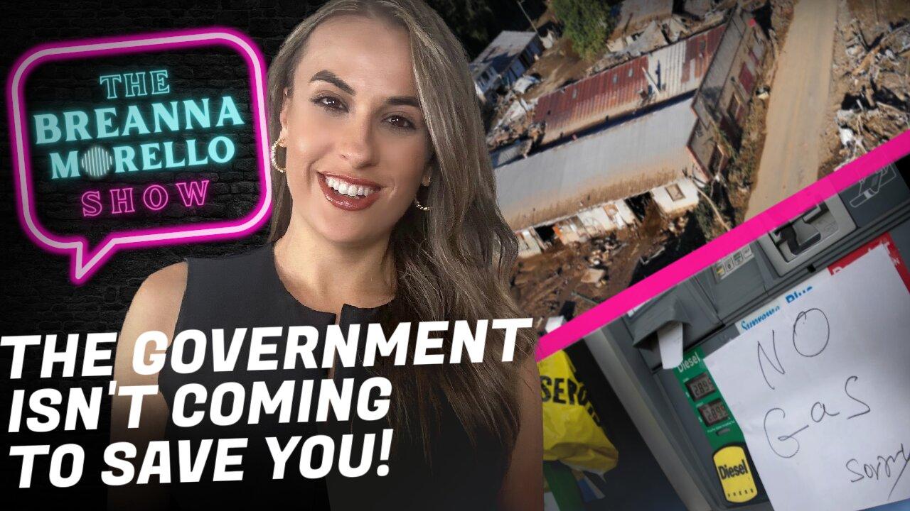 Our Federal Government Isn't Coming to Save You After a Disaster | The Breanna Morello Show