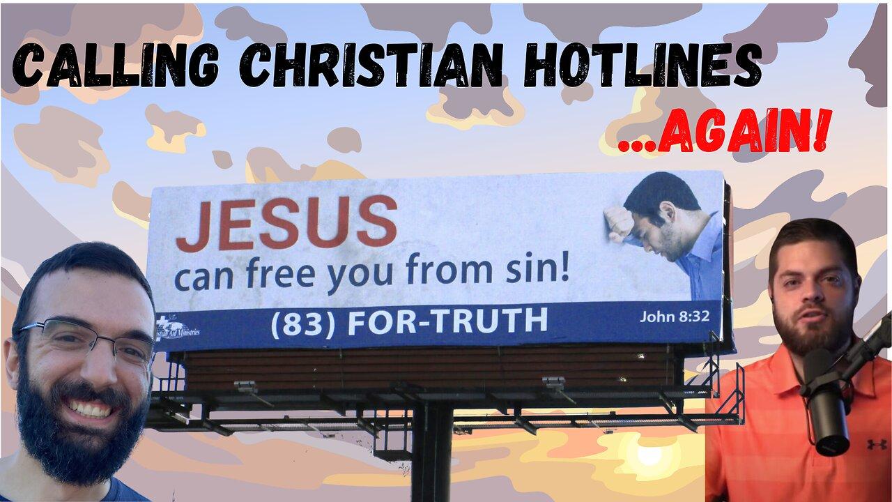 Calling Christian Hotlines ...Again! - The Baptist Bias (Season 4)