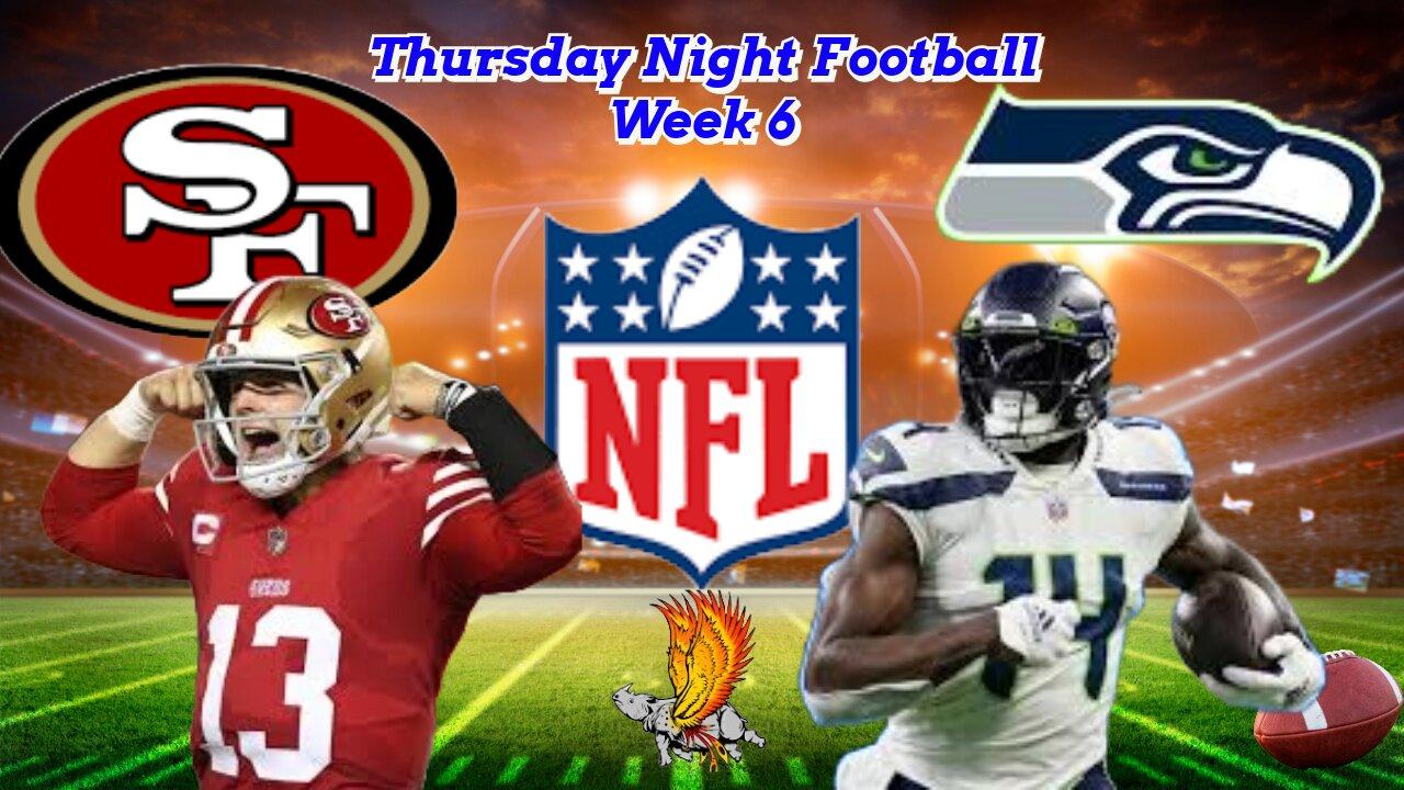 San Francisco 49ers Vs Seattle Seahawks: NFL TNF Week 6 Divisional Matchup