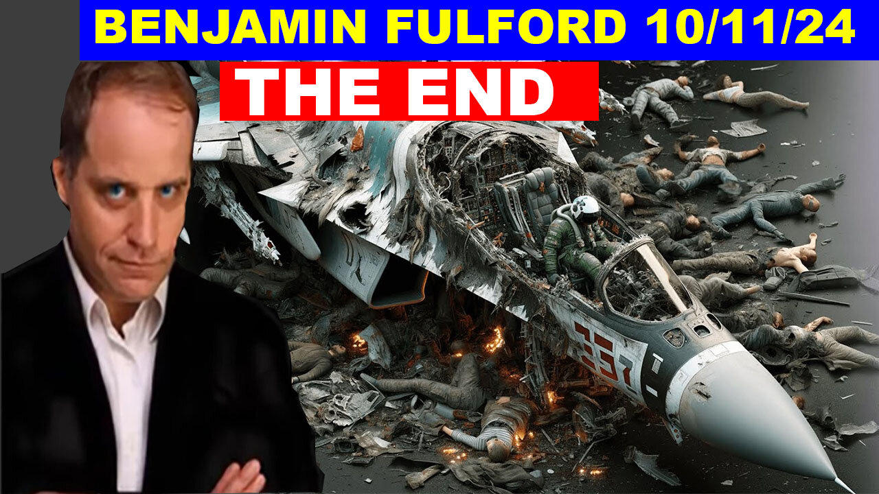 Benjamin Fulford Update Today's 10/11/ 2024 💥 The Most Massive Attack In The Us History