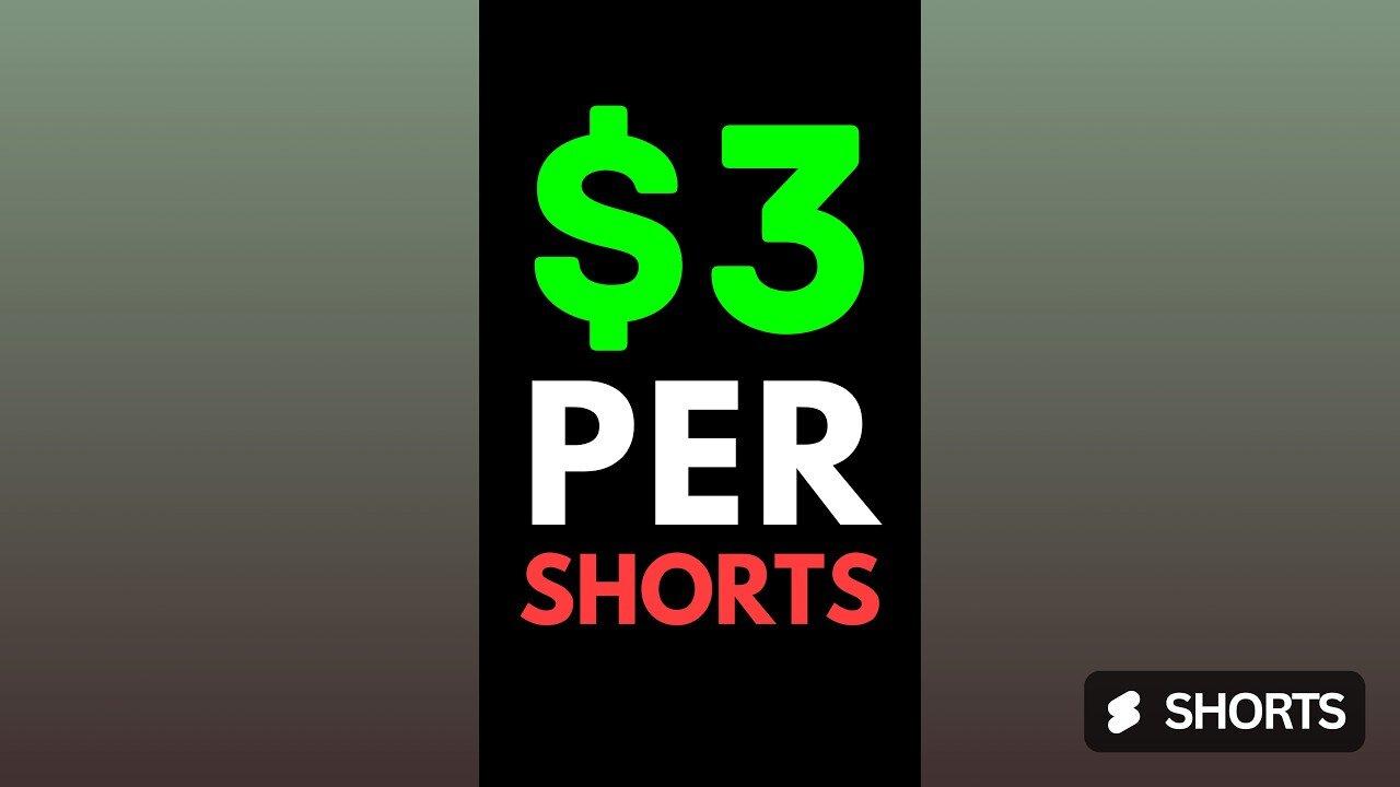 Earn $3.00 PER YOUTUBE SHORTS Watched