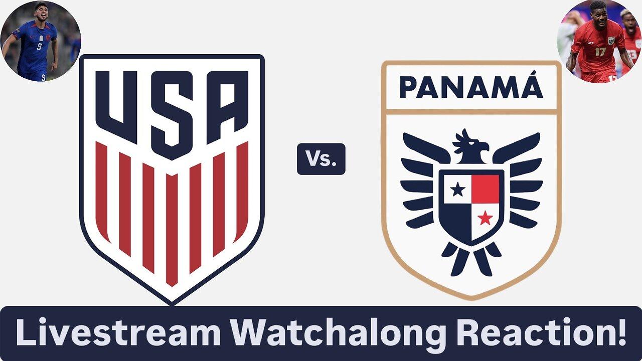 United States Vs. Panama Livestream Watchalong Reaction