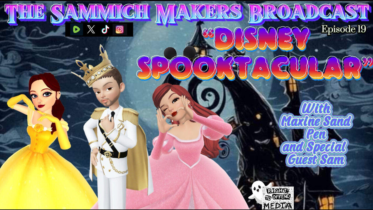 Sammich Makers Broadcast "Disney Spook-tacular" S1E19