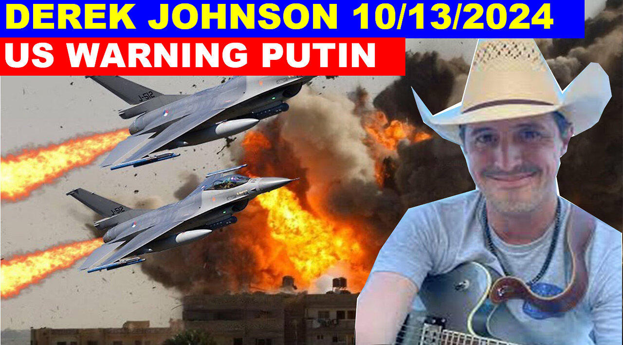 DEREK JOHNSON SHOCKING NEWS 10/13/2024 🔴 US WARNING PUTIN 🔴 X22 REPORT 🔴 Benjamin Fulford