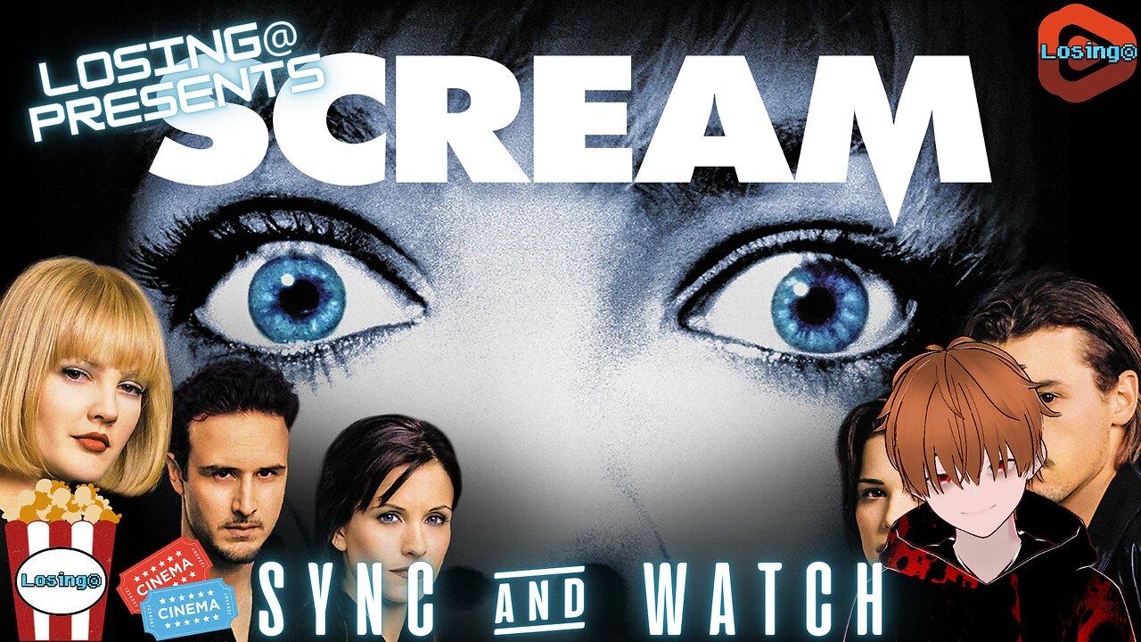 😱🔪 Scream (1996) | Sync & Watch | Losing@ Commentary