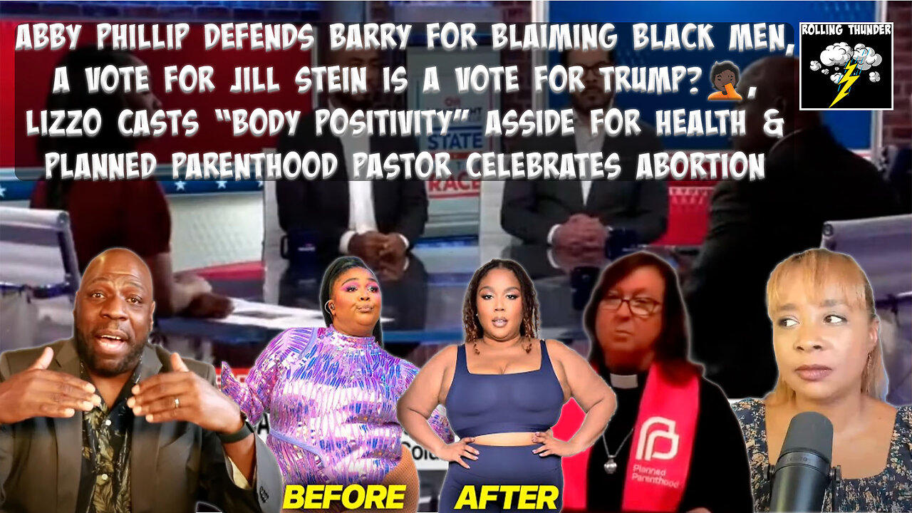 Abby Phillip Defends Obama | VOTE Jill Stein = Vote Trump? | Lizzo Healthy? | Pro-Abortion Pastor?