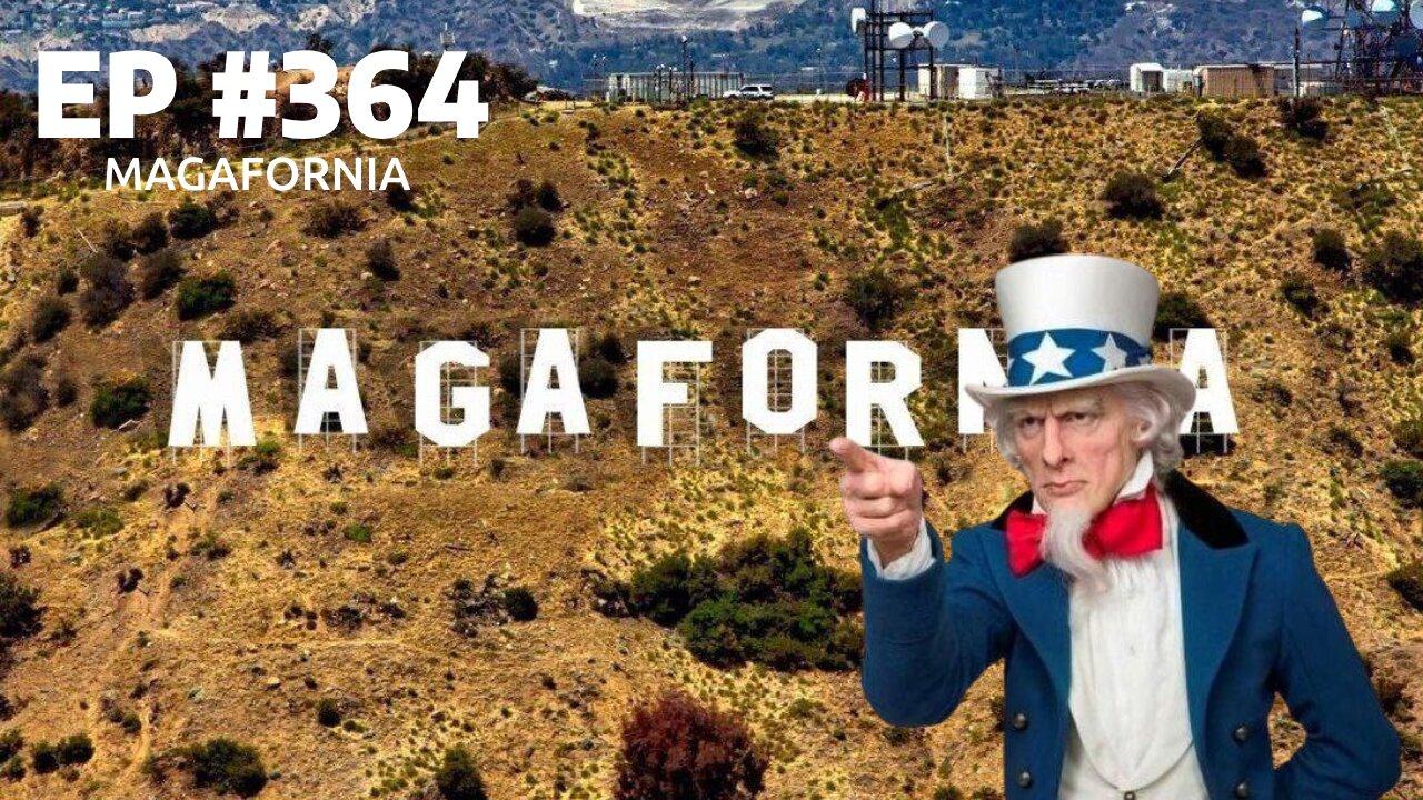 #964 MAGAFORNIA LIVE FROM THE PROC 10.14.24