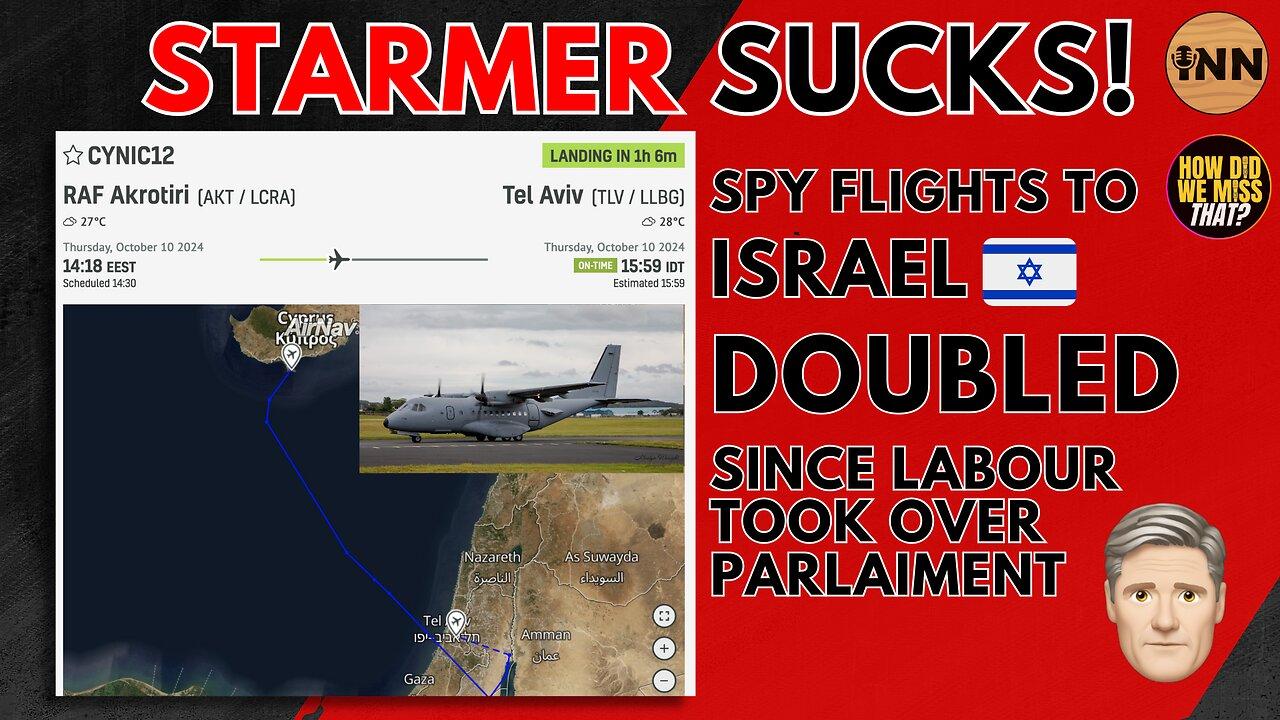 Starmer SUCKS! US Spy Flights DOUBLED to Israel Under Labour | @GetIndieNews