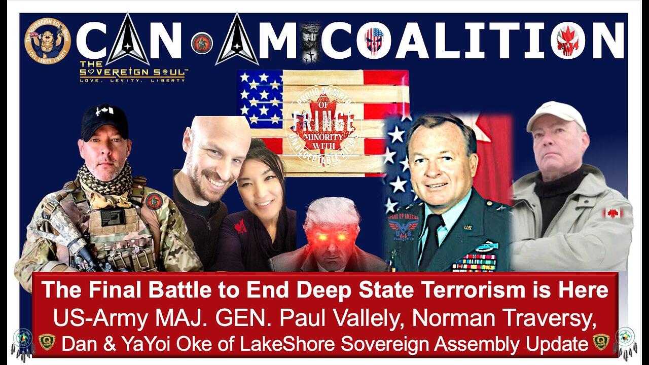 ⚔️🇨🇦CAN•AM🇺🇸COALITION!⚔️Final Battle to End Deep State Terrorism is Now! MG Paul Valley Joins