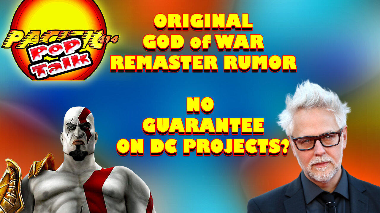 Pacific414 Pop Talk: Original God of War Remaster Rumor : No Guarantee on DC Projects?