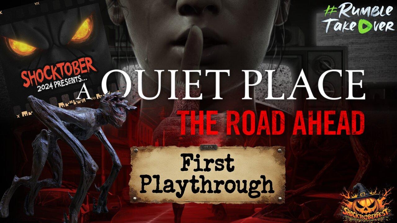 Shocktober 2024: A Quiet Place - Part 1 [PC] | Rumble Gaming