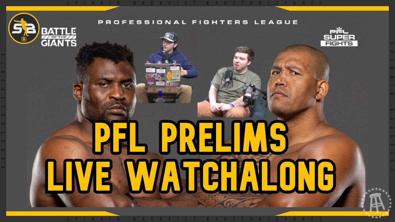 THE SPINNIN BACKFIST PFL BATTLE OF THE GIANTS WATCHALONG