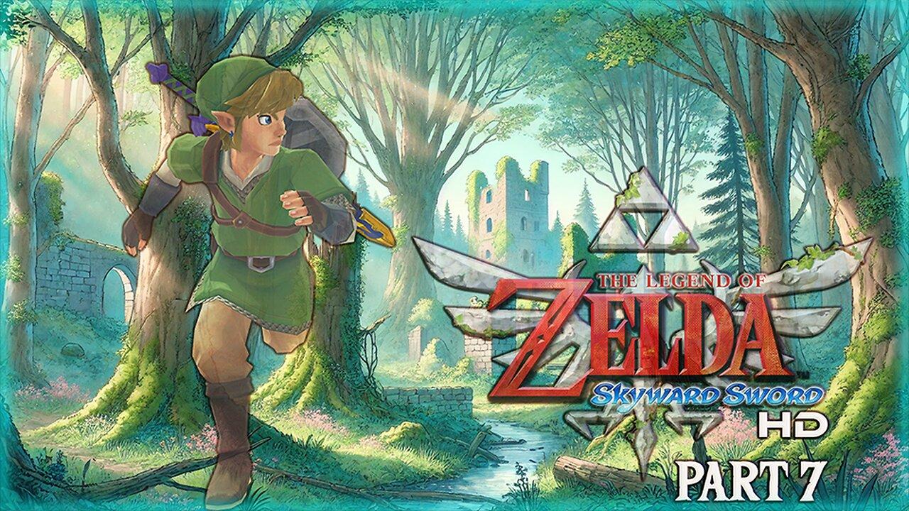 THE LEGEND OF ZELDA: SKYWARD SWORD HD (PART 7)