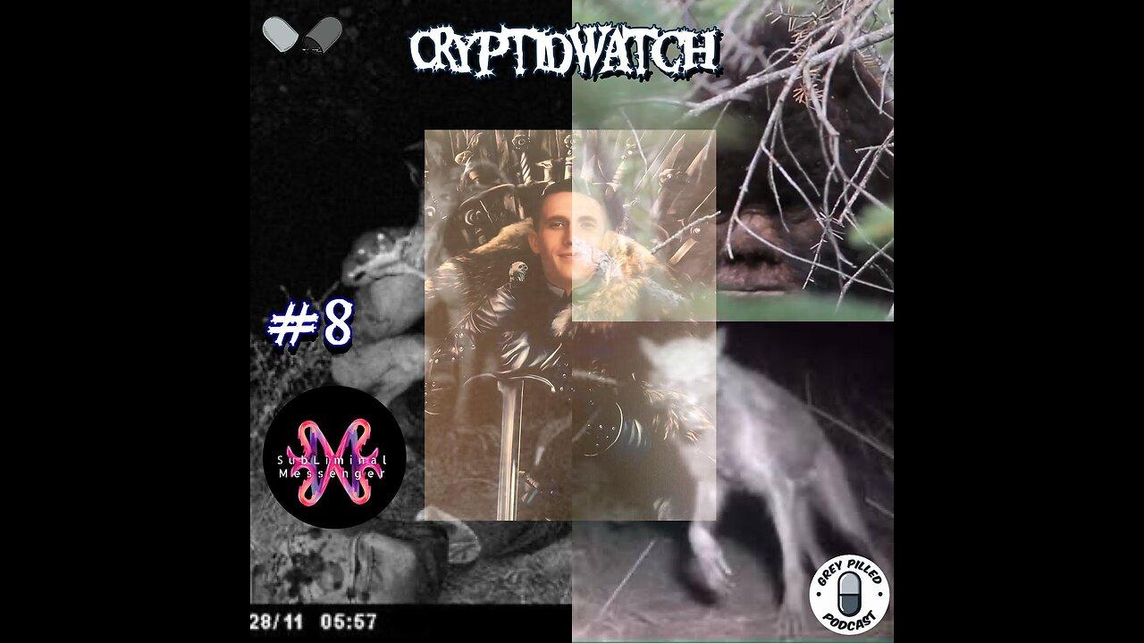 CRYPTID WATCH #8 w/ Subliminal Messenger