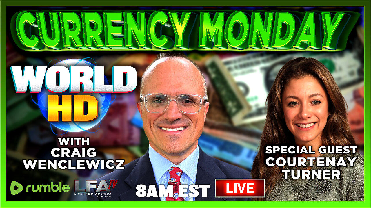 Currency Monday: Courtenay Turner Joins us to discuss UN, Stellar Payment Systems, and Propaganda | WORLD HD 10.21.24 @8am EST