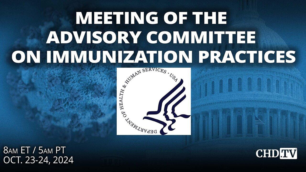 CDC ACIP Meeting: Immunization Schedules + RSV, HPV, CMV, Mpox Vaccines | Oct. 24