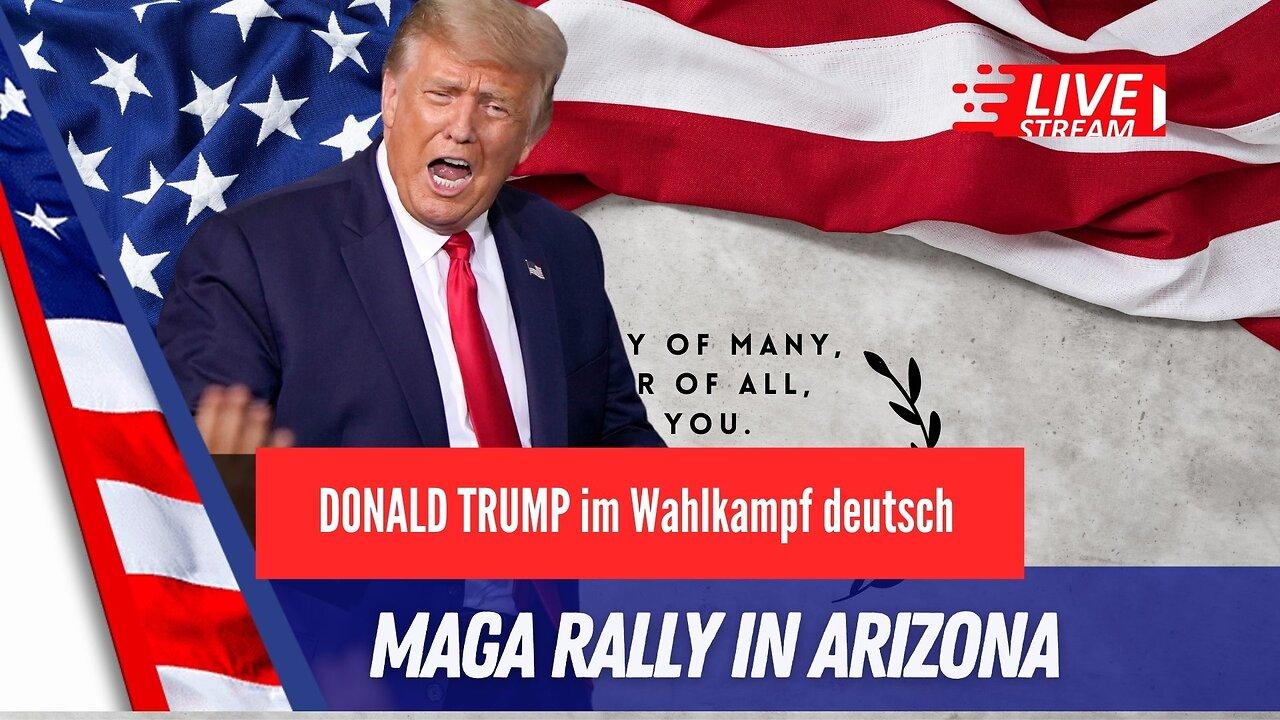 LIVE Trump hält MAGA Rally in Arizona.