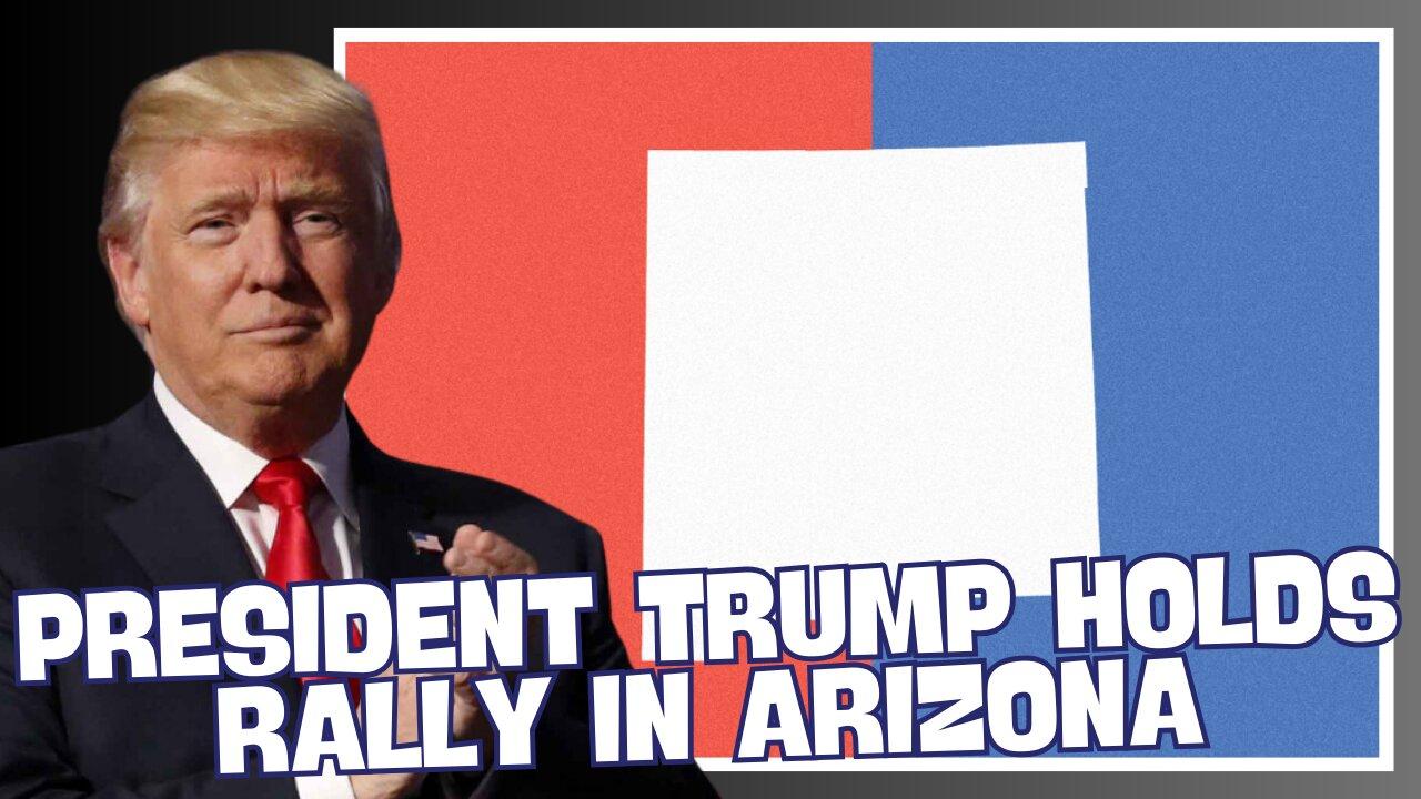 President Trump Holds Rally in Tempe, Arizona, Oct. 24, 2024, 4:00 pm ET