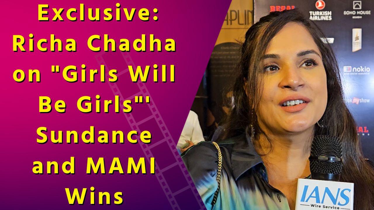 Exclusive: Richa Chadha on 'Girls Will Be Girls'' Sundance and MAMI Wins