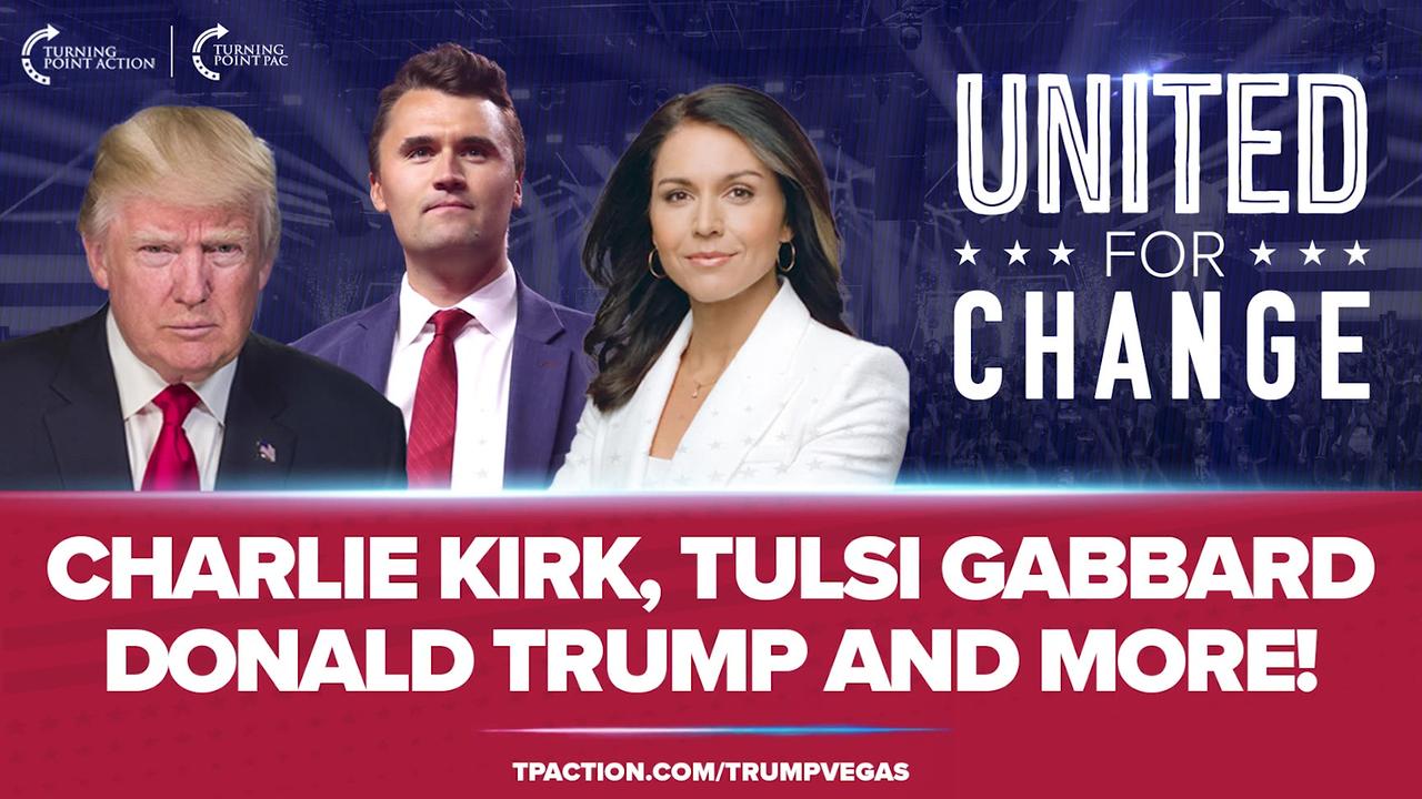 Turning Point Action presents United for Change LIVE featuring Charlie Kirk, Donald Trump and more!