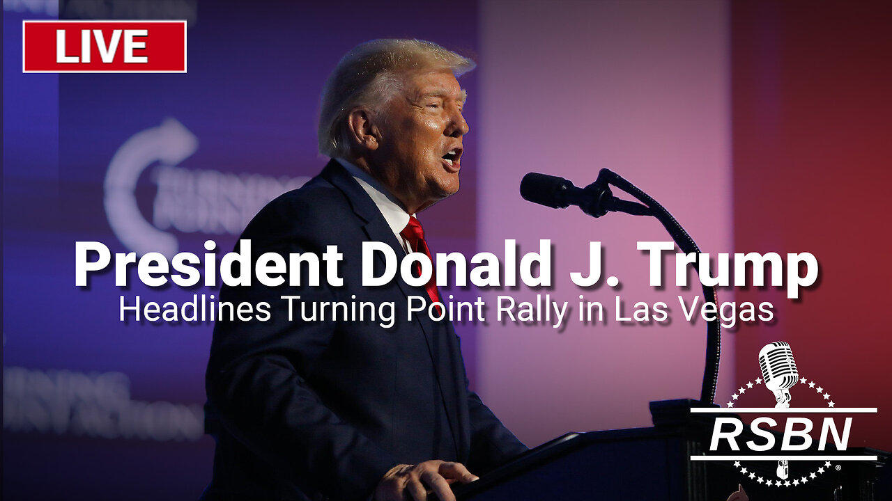 LIVE: President Trump Headlines Turning Point Rally in Las Vegas - 10/24/24