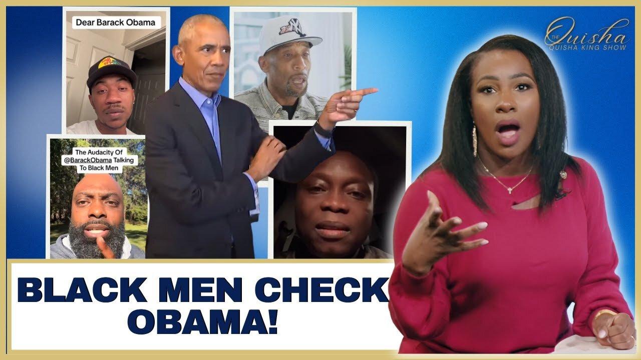 Black Men REJECT Obama's Lecture! The Quisha King Show 10/25/24