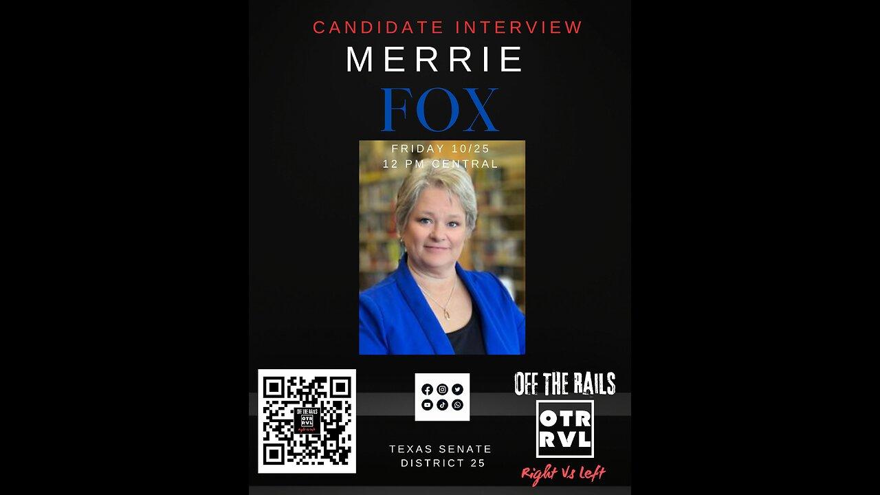 Candidate Interview, Merrie Fox, Texas State Senate District 25