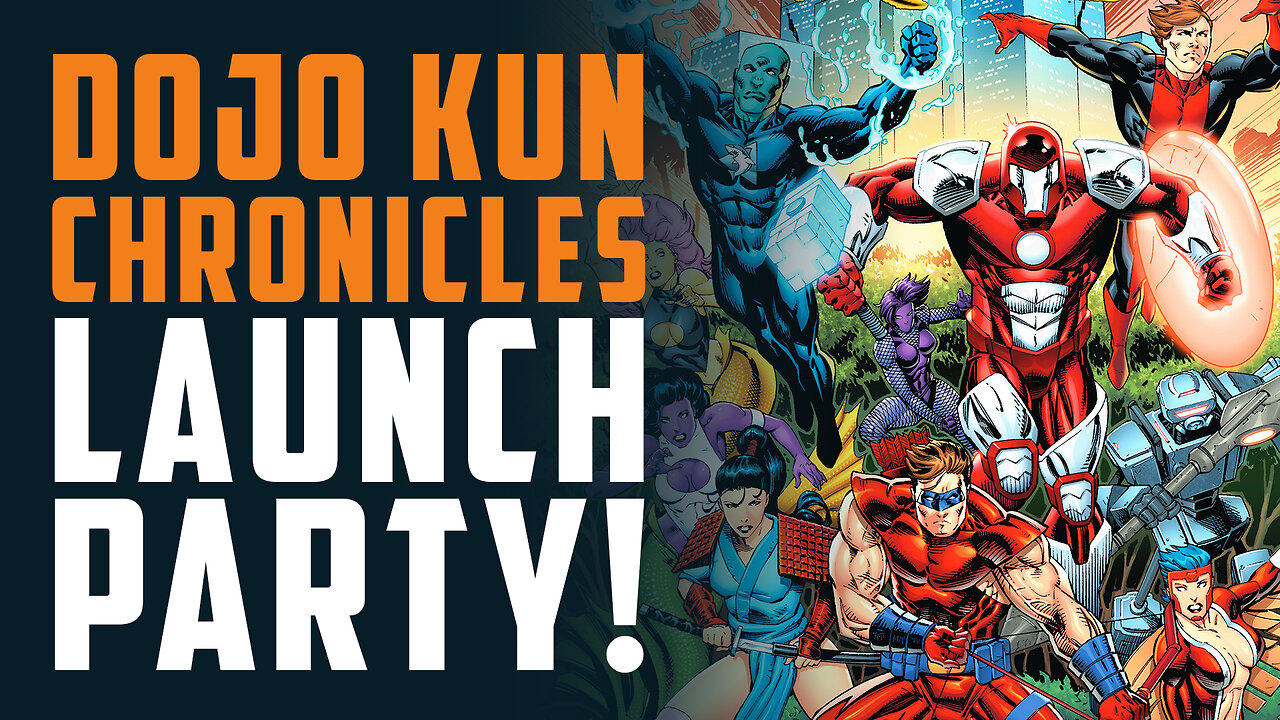 DOJO KUN CHRONICLES Launch Party!!!