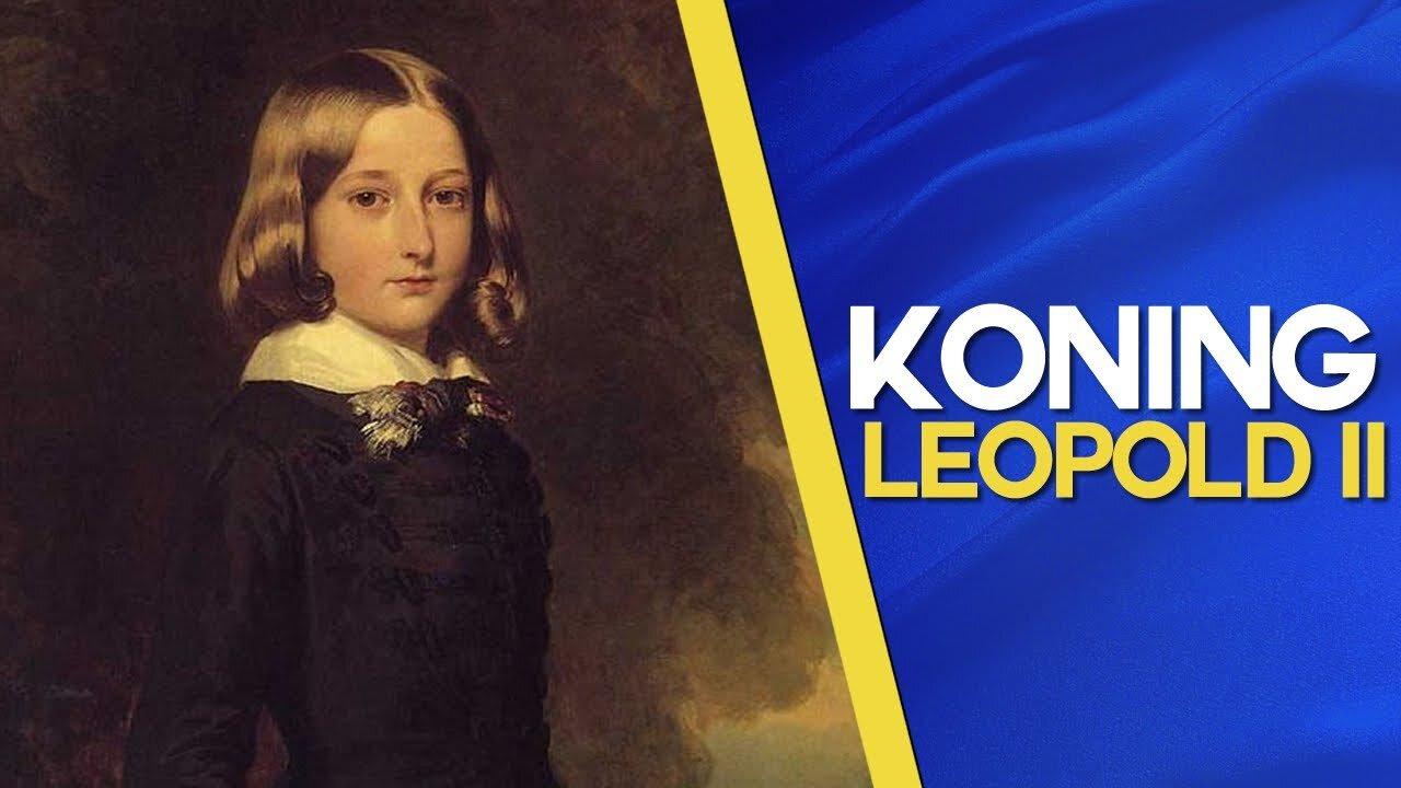 Wie was Koning Leopold II?