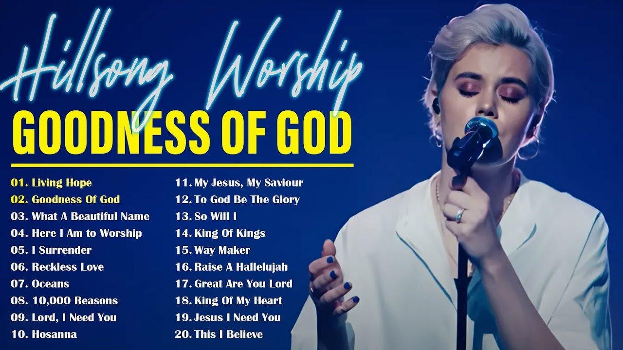 Best Of Hillsong United Top 40 ✝ Goodness Of God 🙏 Special Hillsong Worship Songs Playlist 2024