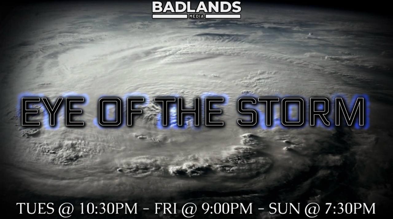 Eye of the Storm Ep. 181  -7:30 PM ET-