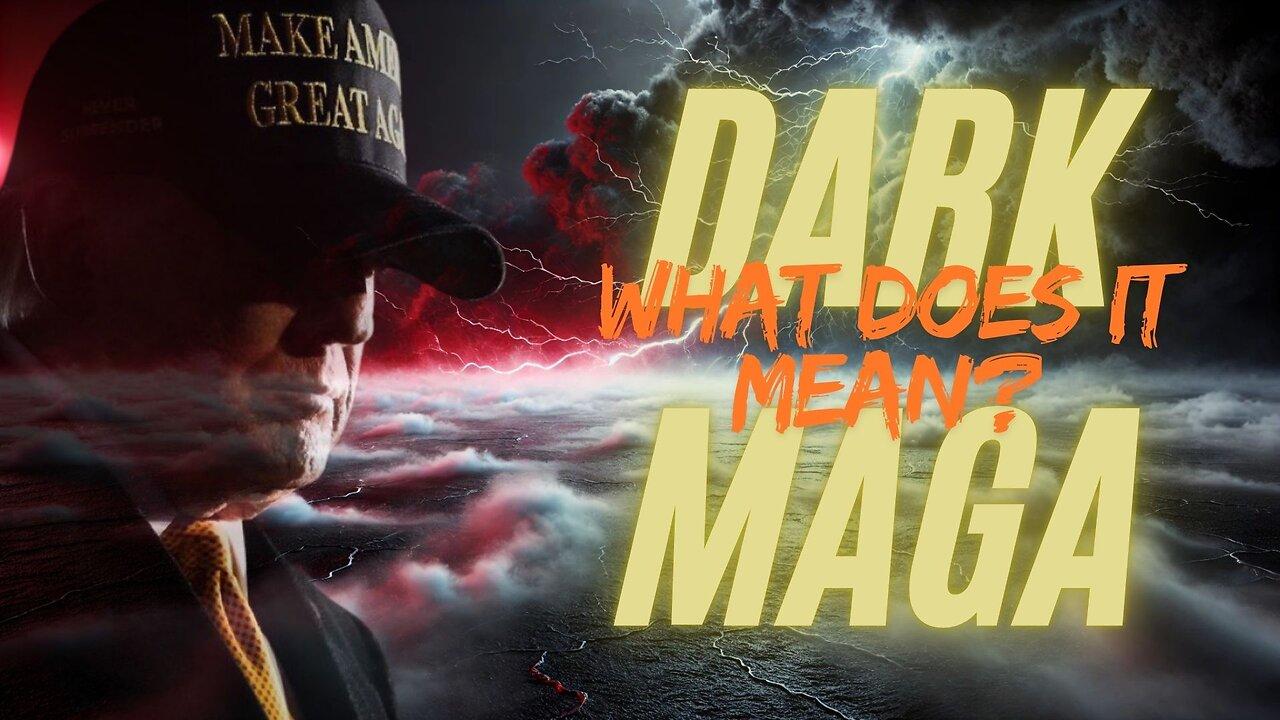 DARK MAGA WHAT DOES IT MEAN? Featuring JOSH One News Page VIDEO
