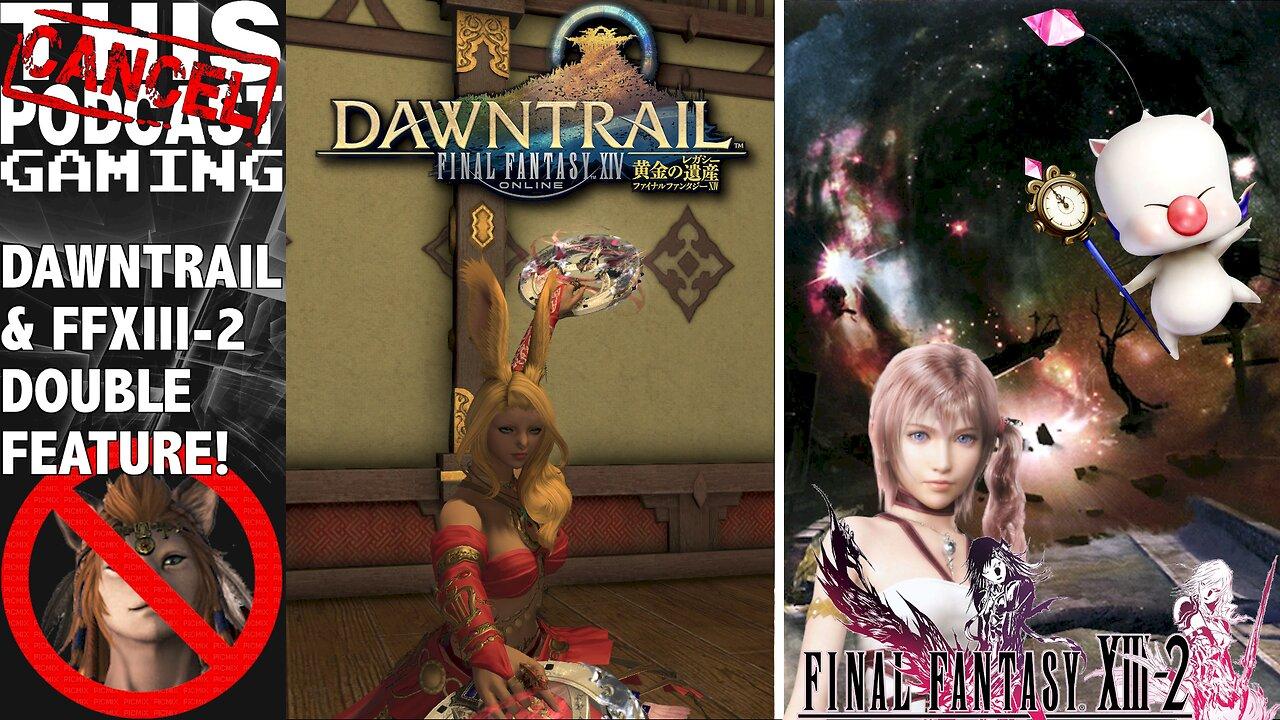 JRPG SUPREMACY: Final Fantasy XIV & XIII-2! Don't Play Modern Soyslop! Play Your Backlogs!