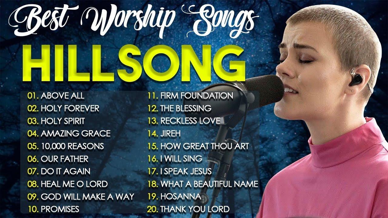 Gospel Christian Songs Of Hillsong Worship – Hillsong Worship Best Praise Songs Collection