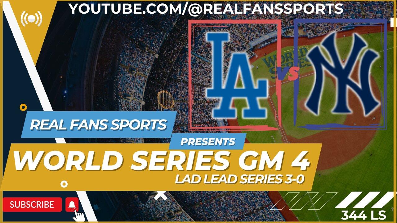 LOS ANGELES DODGERS @ NEW YORK YANKEES | WORLD SERIES GM 4 ||WATCH-PARTY|| REAL FANS SPORTS